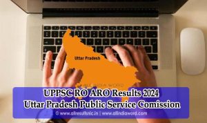 UPPSC RO ARO Results 2024