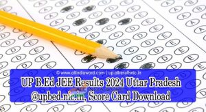 Uttar Pradesh BED JEE Entrance Result 2024